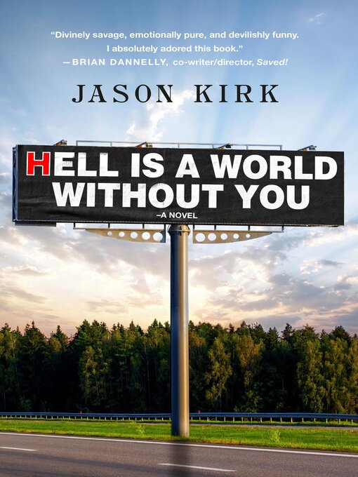 Title details for Hell Is a World Without You by Jason Kirk - Available